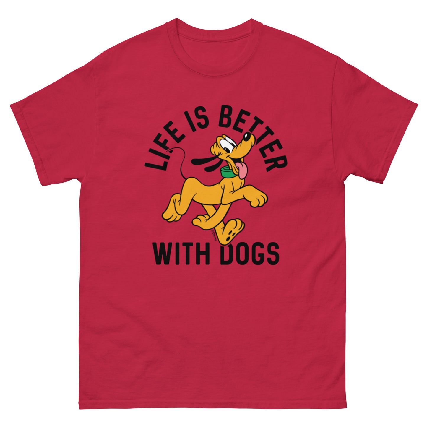 Life is Better with Dogs: Pluto Disney Character T-Shirts (unisex)