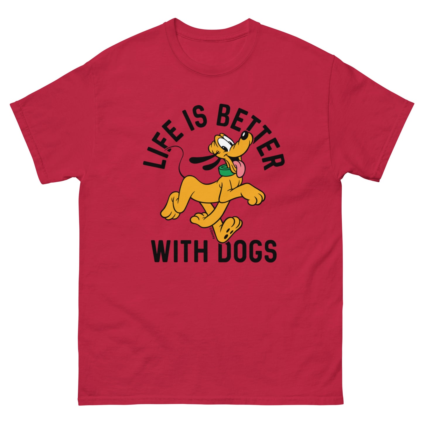 Life is Better with Dogs: Pluto Disney Character T-Shirts (unisex)