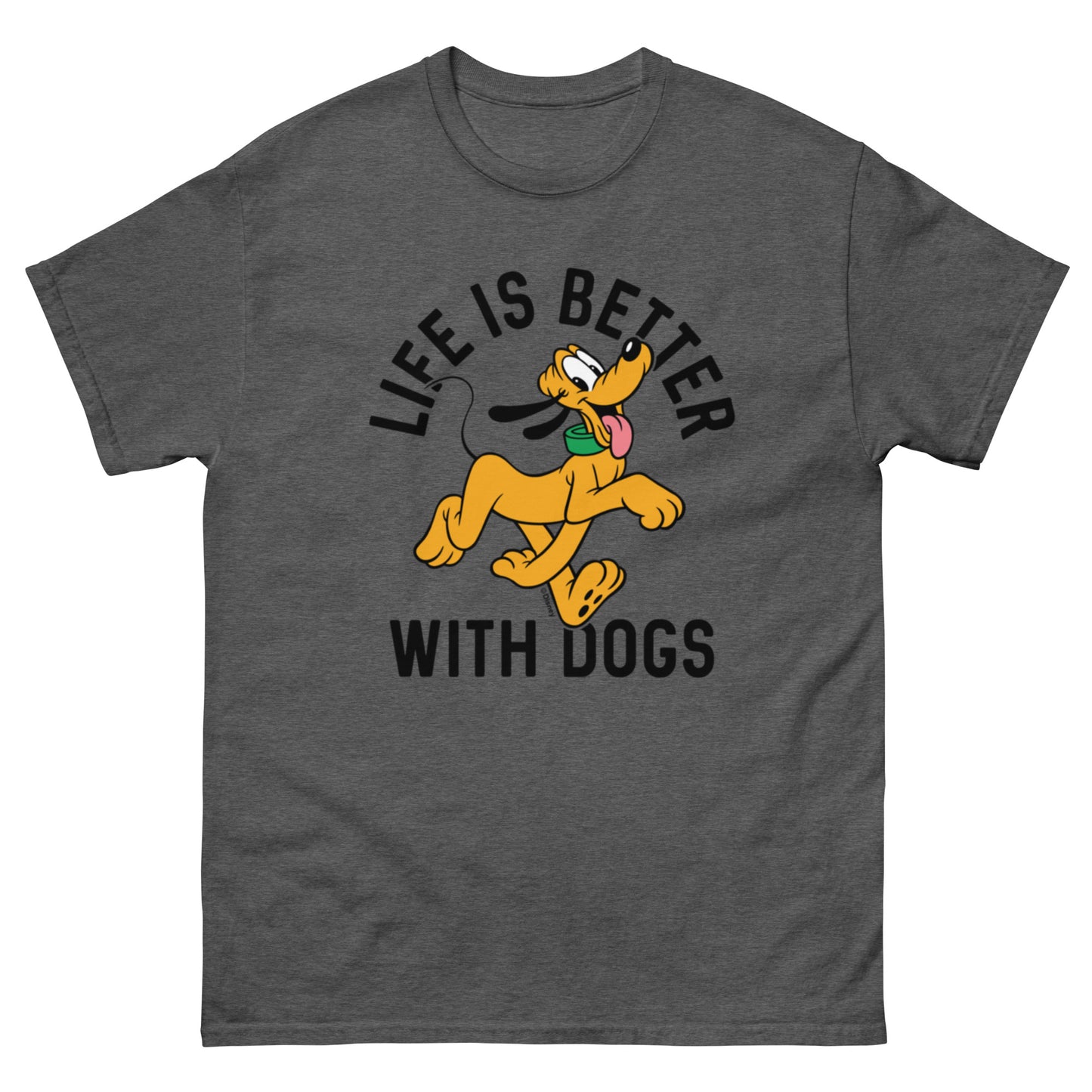 Life is Better with Dogs: Pluto Disney Character T-Shirts (unisex)