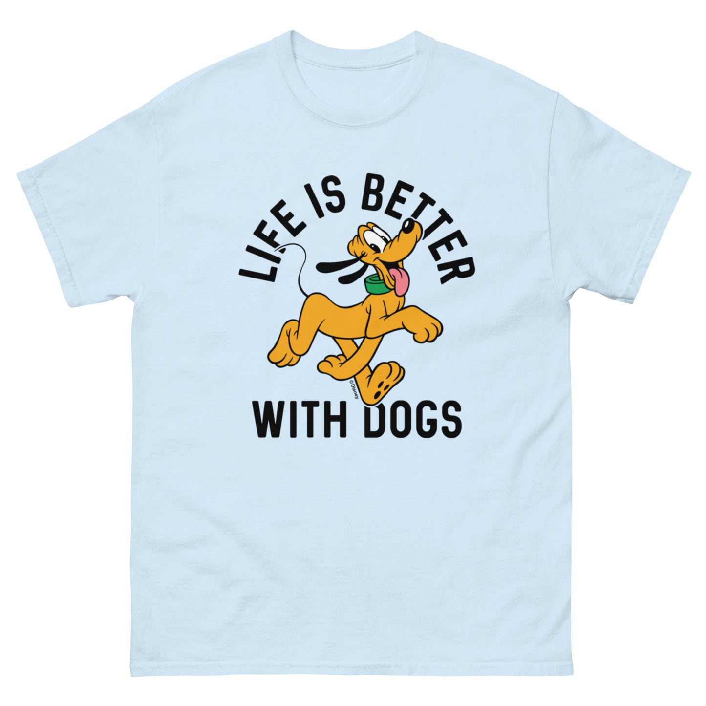 Life is Better with Dogs: Pluto Disney Character T-Shirts (unisex)