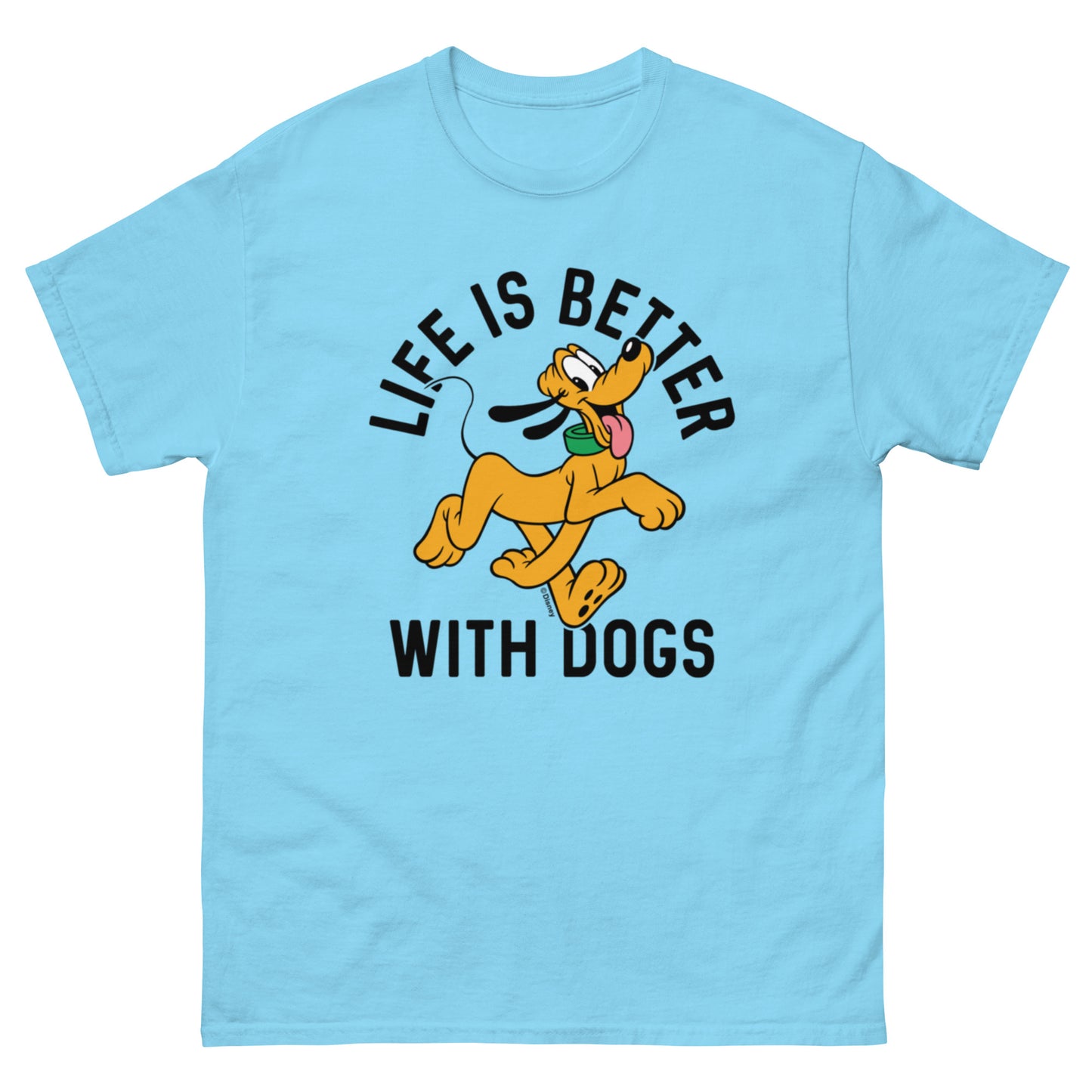 Life is Better with Dogs: Pluto Disney Character T-Shirts (unisex)