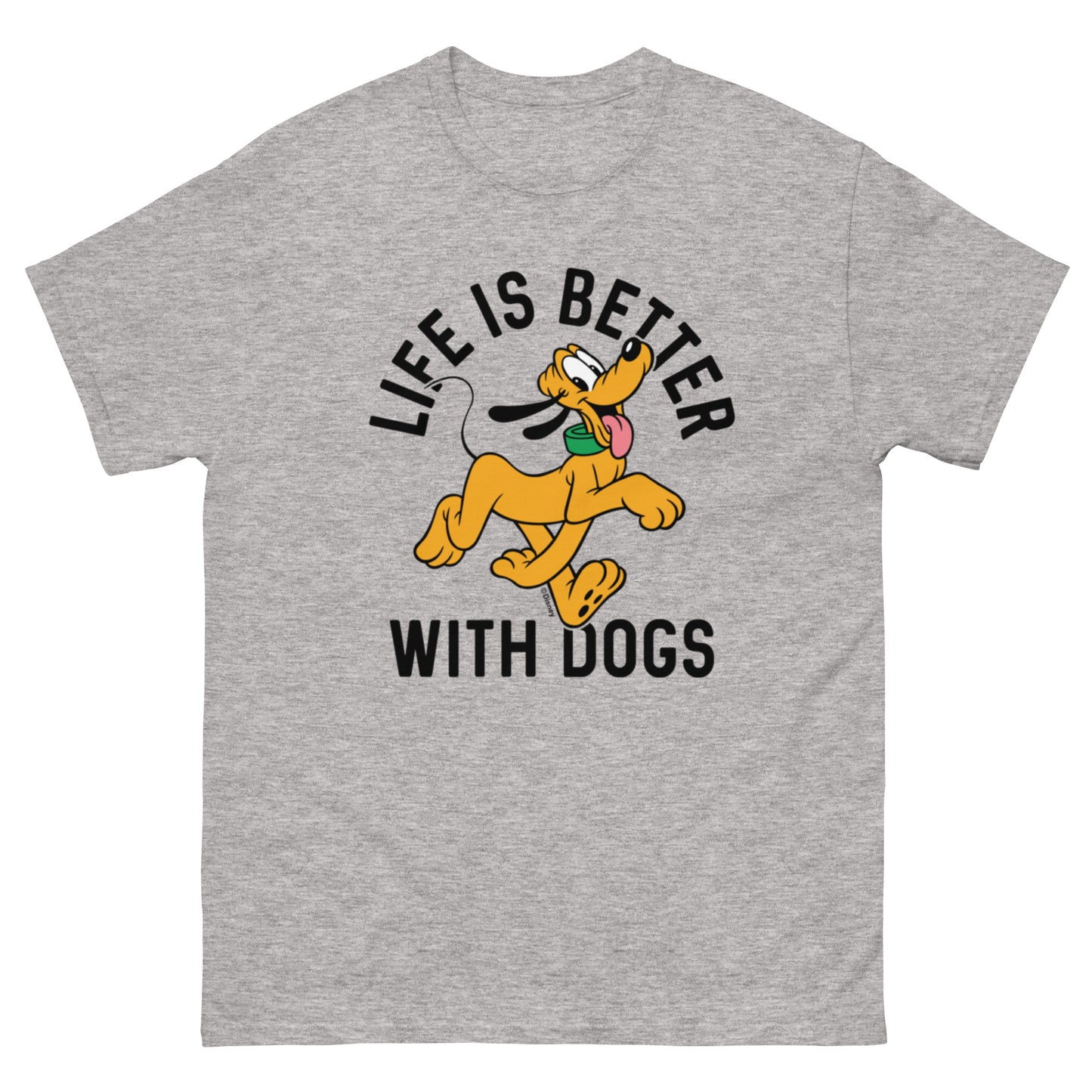 Life is Better with Dogs: Pluto Disney Character T-Shirts (unisex)